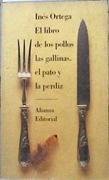 El libro de los pollos, las gallinas, el pato y la perdiz | 142189 | Ortega, Inés