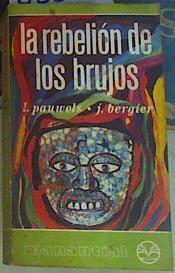 La Rebelion de los brujos | 82557 | Pauwels, Louis/J. Bergier