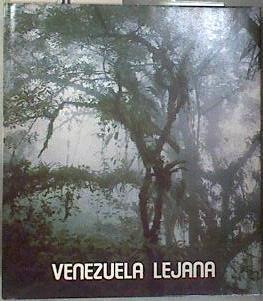 Venezuela lejana | 181218 | Vareschi, Volkmar; Weidmann, Carlos, foto