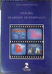 Análisis de medios de enseñanza | 187295 | Cabero Almenara, Julio