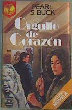 Orgullo de corazón | 168042 | Buck, Pearl S.