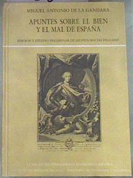 Apuntes sobre el bien y el mal de España | 178847 | Gándara, Miguel Antonio de la