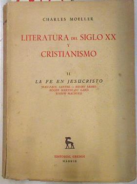 Literatura del siglo XX y Cristianismo II. La fé en Jesucristo. | 73673 | Moeller, Charles/Versión española de José Pérez Riesco