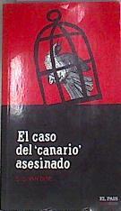 El caso del canario asesinado | 169577 | Dine, S. S. van