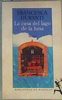 La casa del lago de la luna | 166995 | Duranti, Francesca
