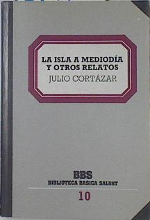 La Isla a mediodía y otros frelatos | 121475 | Cortázar, Julio/Ana Maria Matute ( Prologo)