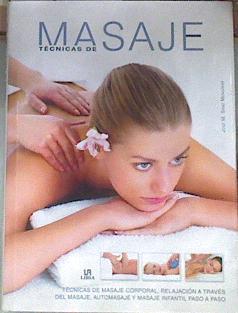Técnicas de masaje : técnicas de masaje corporal, relajación a través del masaje, automasaje y masaj | 177586 | Sanz Mengibar, José Manuel/Nadal, Ginés