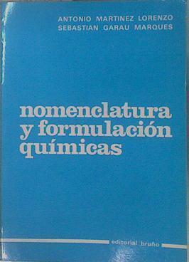 Nomenclatura y Formulación Químicas | 137839 | Martinez Lorenzo, Antonio/Garau Marques, Sebastian