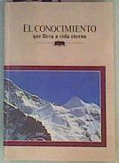 El Conocimiento Que lleva a Vida Eterna | 161452 | Sin autor