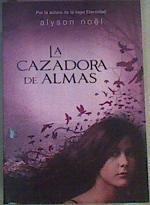 La cazadora de almas | 166284 | Noël, Alyson