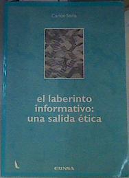 El laberinto informativo: una salida ética | 162204 | Soria, Carlos