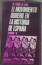 El Movimiento Obrero En La Historia De España | 41495 | Tuñón De Lara, Manuel