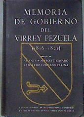 MEMORIA DE GOBIERNO DEL VIRREY JOAQUÍN DE LA PEZUELA | 181925 | Edición y prólogo de Vicente Rodríguez Casado, PEZUELA, Joaquín de la/Guillermo Lohmann Villena