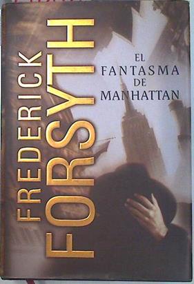 El fantasma de Manhattan | 134878 | Forsyth, Frederick