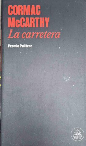 La carretera | 187408 | McCarthy, Cormac (1933-)
