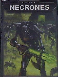 Codex Necrones Warhammer 40.000 Su numero es leguión, su nombre muerte | 172790 | Andy Chambers/Pete Haines/Graham McNeill/Phil Kelly/Andy Hoare