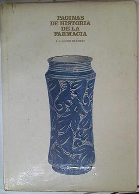 Páginas de historia de la Farmacia | 125300 | Gomez Caamaño, J L