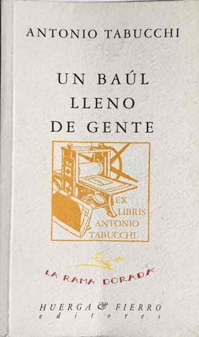 Un baúl lleno de gente | 187457 | Tabucchi, Antonio