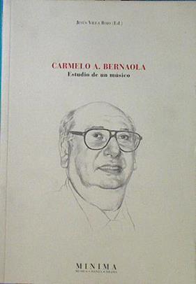 Carmelo A. Bernaola: estudio de un músico | 122208 | Villa Rojo, Jesús