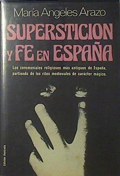 Superstición Y Fe En España | 57083 | Arazo Maria Angeles
