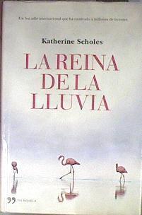 La reina de la lluvia | 180096 | Scholes, Katherine
