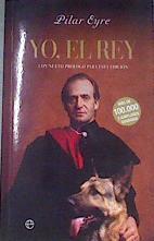 Yo, el Rey | 172558 | Eyre, Pilar (1951-)