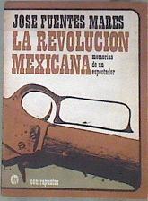 La revolucion mexicana | 181558 | Jose Fuentes Mares