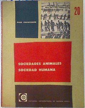 Sociedades Animales, Sociedad Humana | 133623 | Chauchard, Paul