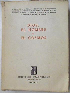 Dios, El Hombre Y El Cosmos | 56510 | Jacques de Bivort de la Saudée( Dirigida y present/Dondeyne, Romañá/Ruschkamp