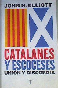 Catalanes y escoceses  unión y discordia | 168858 | Elliott, J. H. (1930-2022)