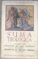 Suma Teologica Tomo III Tratado de los Ángeles. Tratado de la creación corpórea | 174073 | Santo Tomás de Aquino