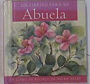 Un librito para mi abuela . Un libro de regalo de Helen Exley | 130822 | Exley, Helen