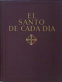 EL SANTO DE CADA DIA. Tomo I.- Enero-Febrero. | 151888 | Edelvives