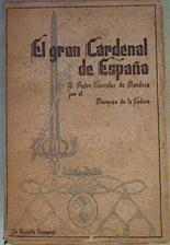 El gran Cardenal de España (Don Pedro González de Mendoza) | 167365 | Marqués de la Cadena