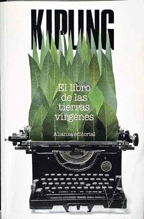 El libro de las tierras vírgenes | 187456 | Kipling, Rudyard (1865-1936)