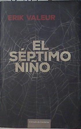 El séptimo niño | 125114 | Valeur, Erik