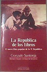 La república de los libros: el nuevo libro popular de la II República | 180140 | Santonja, Gonzalo