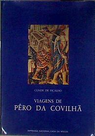 VIAGENS DE PÊRO DA COVILHÃ | 184870 | Conde de Ficalho