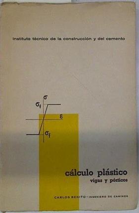 Nociones de cálculo plástico de vigas rectas y pórticos simples | 129259 | Carlos Benito