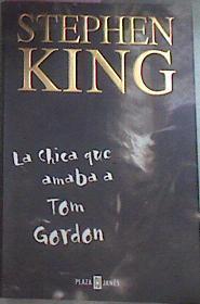 Chica Que Amaba A Tom Gordon | 269 | King, Stephen