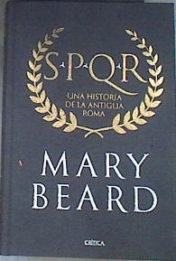 SPQR edición de lujo : una historia de la Antigua Roma | 168602 | Beard, Mary