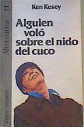 Alguien voló sobre el nido del cuco | 166837 | Kesey, Ken