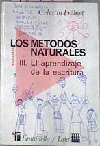 Los Metodos Naturales III El Aprendizaje De La Esc | 13156 | Freinet Celestin