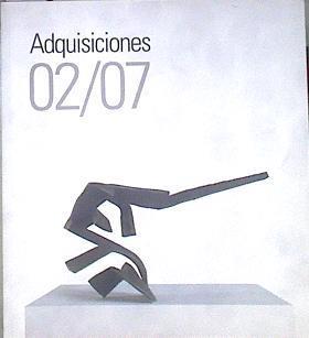 Adquisiciones 02/07 : Museo de Bellas Artes de Bilbao | 180873 | VVAA