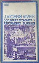 Coyuntura Economica Y Reformismo Burgues | 13653 | Vicens Vives Jaime