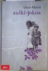 Aulki jokoa | 105411 | Alberdi Estibaritz, Uxue