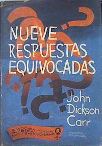 Nueve respuestas equivocadas | 142090 | John dickson Carr