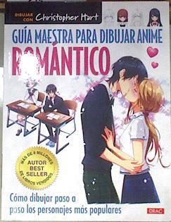Guía maestra para dibujar anime romántico | 178233 | Christopher Hart