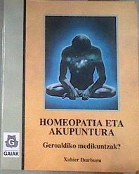 Homeopatia eta akupuntura: geroaldiko medikuntzak? | 179644 | Ibarburu, Xabier