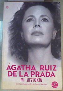 Ágatha Ruiz de la Prada : Mi historia | 168102 | Ruiz de la Prada, Ágatha (1960-)
